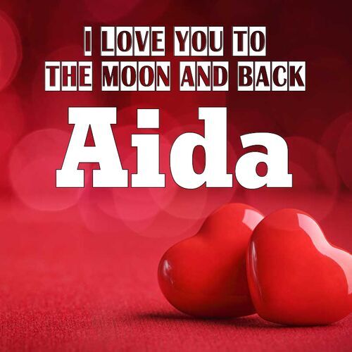 Открытка Aida I love you to the moon and back