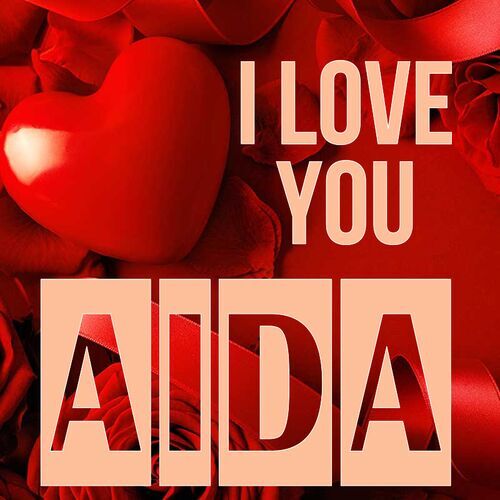 Открытка Aida I love you