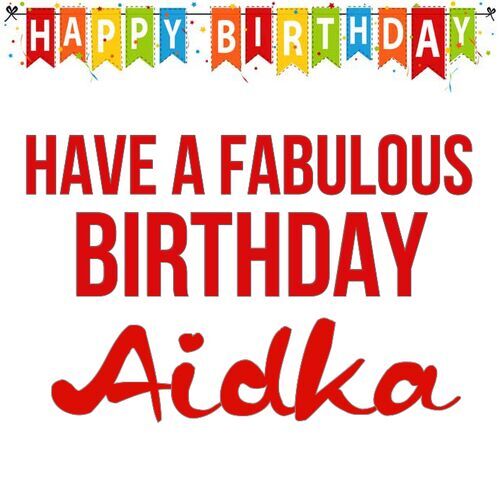 Открытка Aidka Have a fabulous birthday