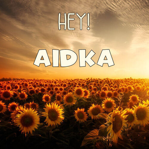 Открытка Aidka Hey!