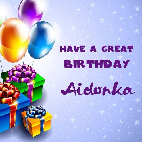 Открытка Aidonka Have a great birthday