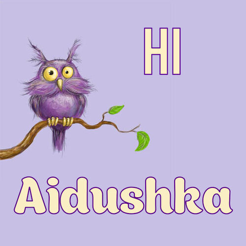 Открытка Aidushka Hi