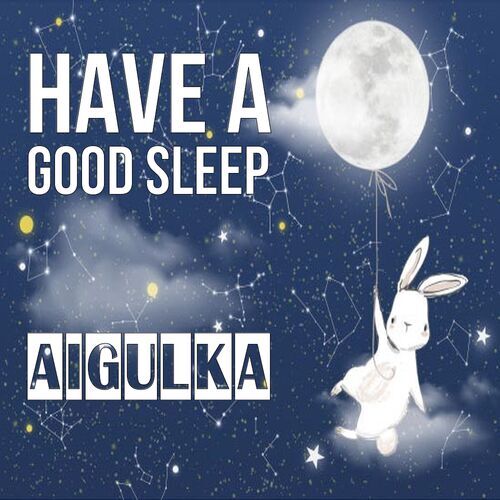 Открытка Aigulka Have a good sleep