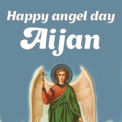 Открытка Aijan Happy angel day