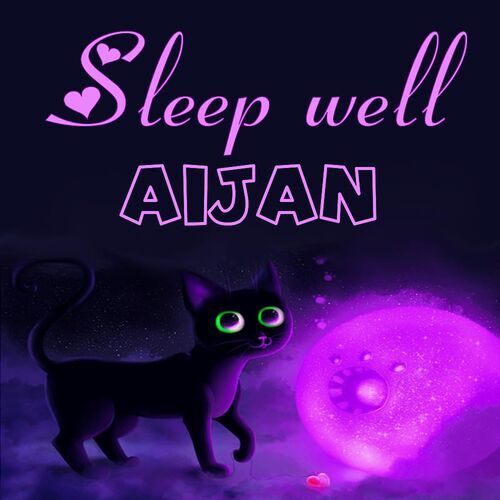 Открытка Aijan Sleep well