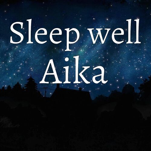 Открытка Aika Sleep well