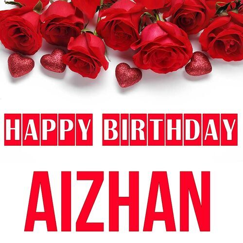 Открытка Aizhan Happy birthday