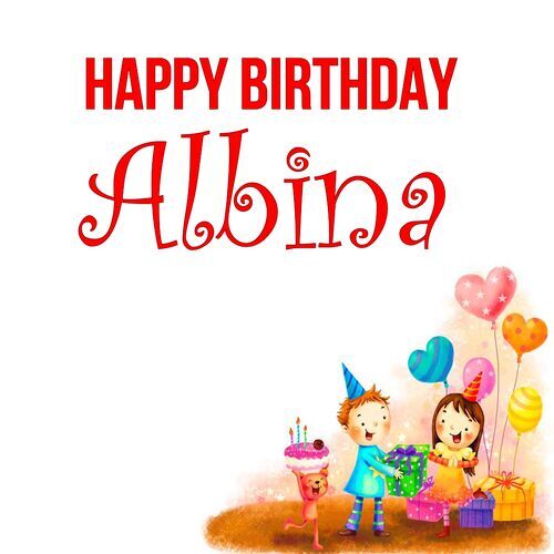 Открытка Albina Happy birthday