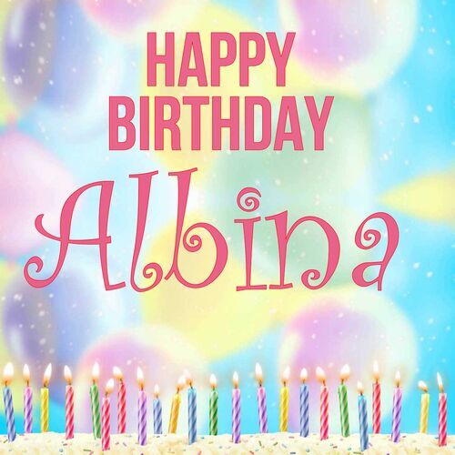 Открытка Albina Happy birthday