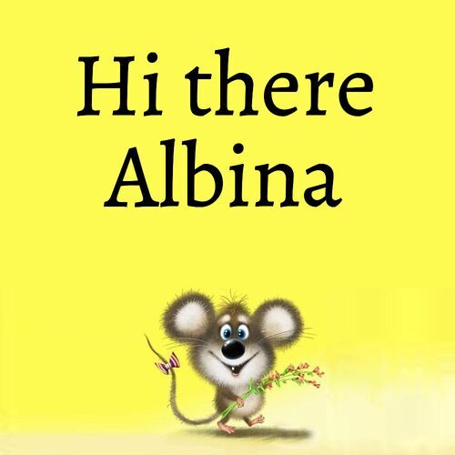 Открытка Albina Hi there