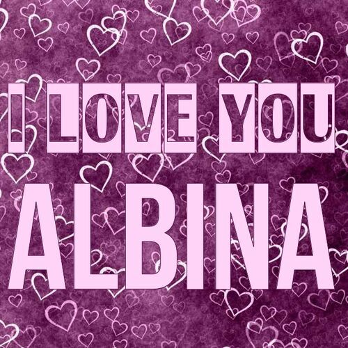 Открытка Albina I love you