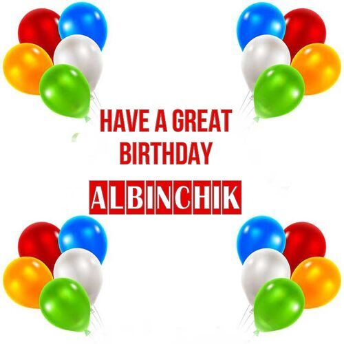 Открытка Albinchik Have a great birthday