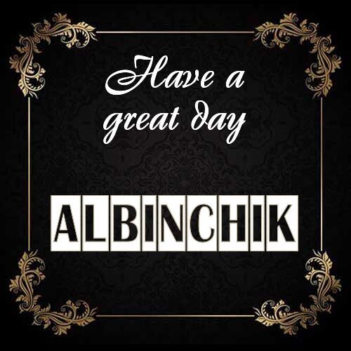 Открытка Albinchik Have a great day