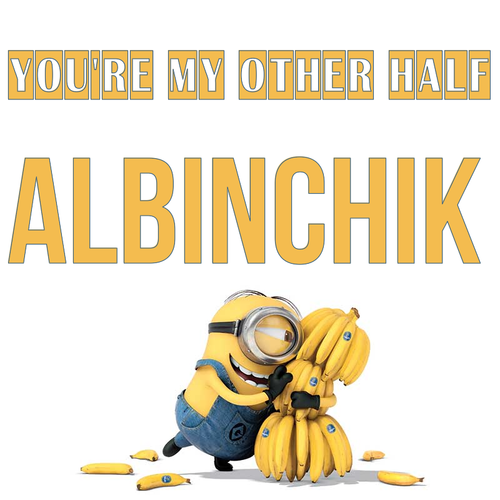 Открытка Albinchik You