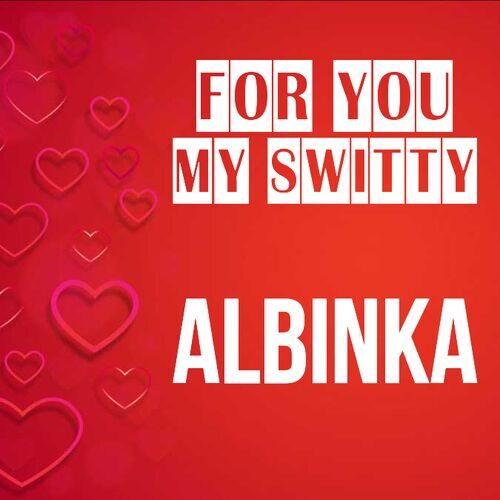 Открытка Albinka For you my switty