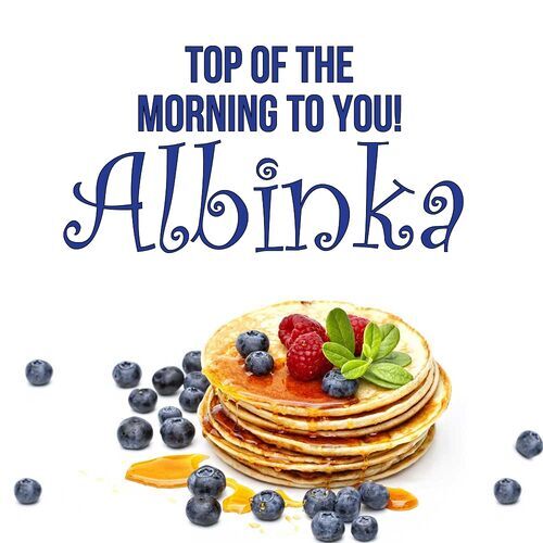 Открытка Albinka Top of the morning to you!