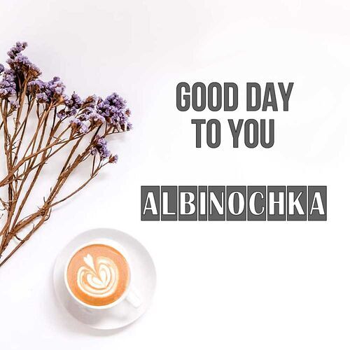 Открытка Albinochka Good day to you