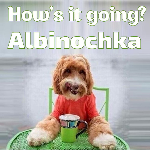 Открытка Albinochka How