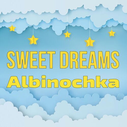 Открытка Albinochka Sweet dreams