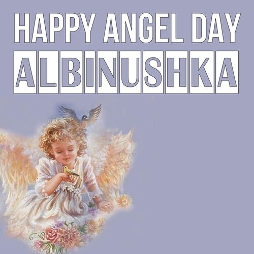 Открытка Albinushka Happy angel day