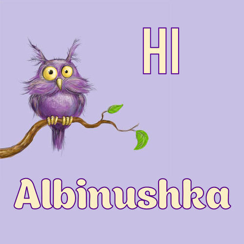 Открытка Albinushka Hi