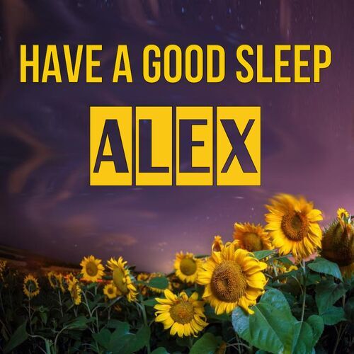 Открытка Alex Have a good sleep