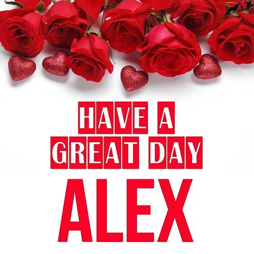 Открытка Alex Have a great day