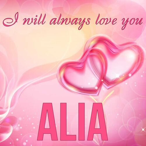 Открытка Alia I will always love you