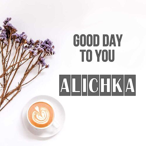 Открытка Alichka Good day to you