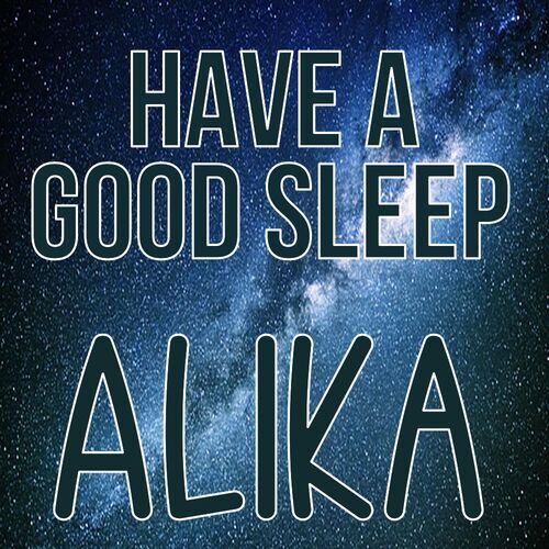 Открытка Alika Have a good sleep