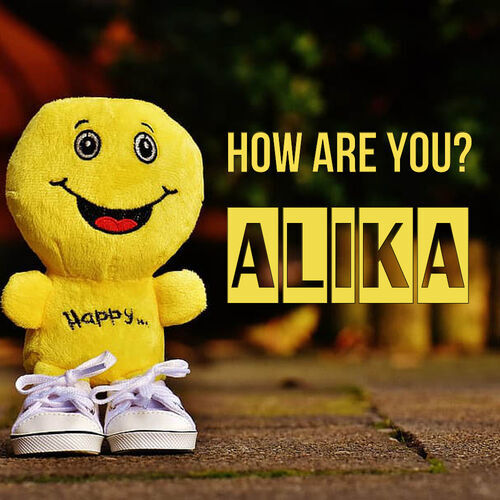 Открытка Alika How are you?