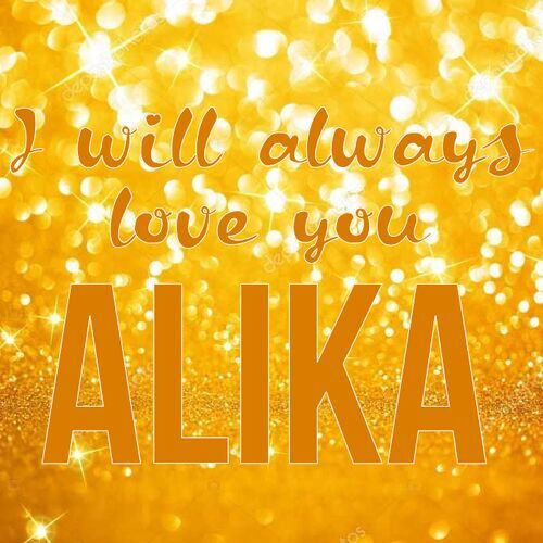 Открытка Alika I will always love you