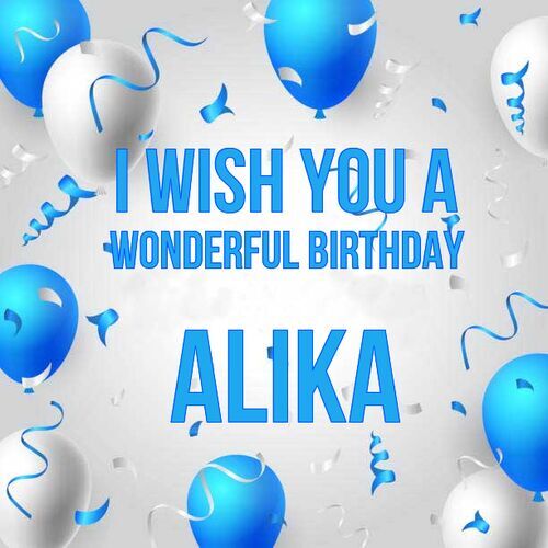 Открытка Alika I wish you a wonderful birthday