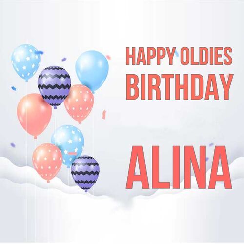 Открытка Alina Happy oldies birthday