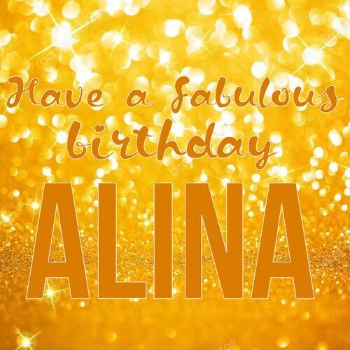 Открытка Alina Have a fabulous birthday