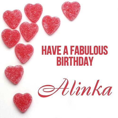 Открытка Alinka Have a fabulous birthday