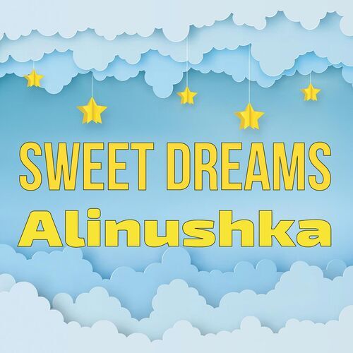 Открытка Alinushka Sweet dreams