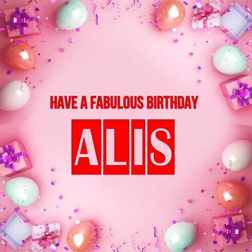 Открытка Alis Have a fabulous birthday