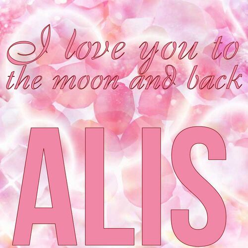 Открытка Alis I love you to the moon and back