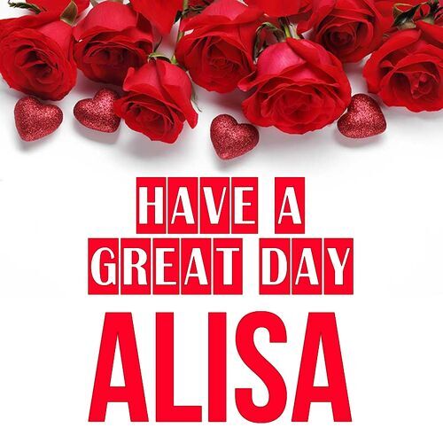 Открытка Alisa Have a great day