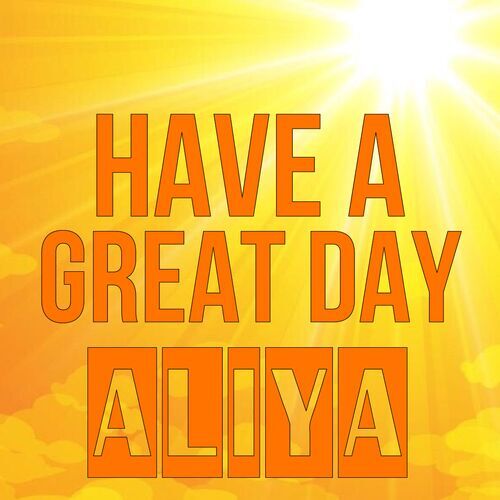 Открытка Aliya Have a great day