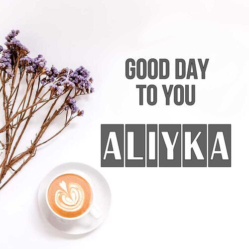 Открытка Aliyka Good day to you