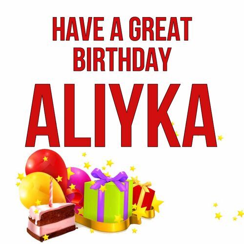 Открытка Aliyka Have a great birthday