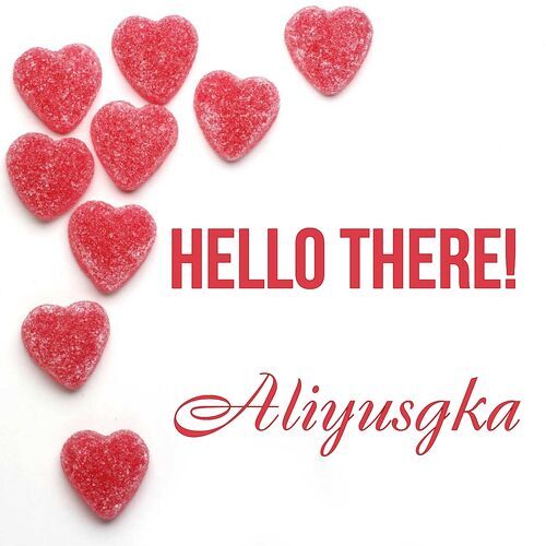 Открытка Aliyusgka Hello there!