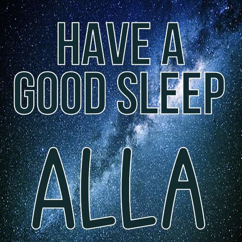 Открытка Alla Have a good sleep