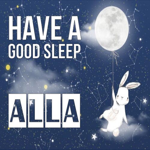 Открытка Alla Have a good sleep