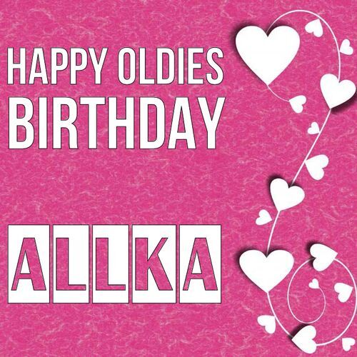 Открытка Allka Happy oldies birthday