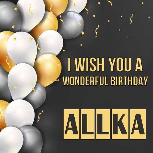 Открытка Allka I wish you a wonderful birthday