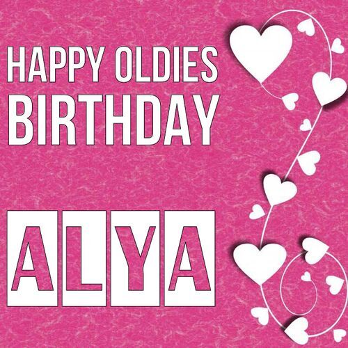 Открытка Alya Happy oldies birthday