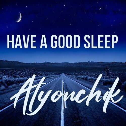 Открытка Alyonchik Have a good sleep